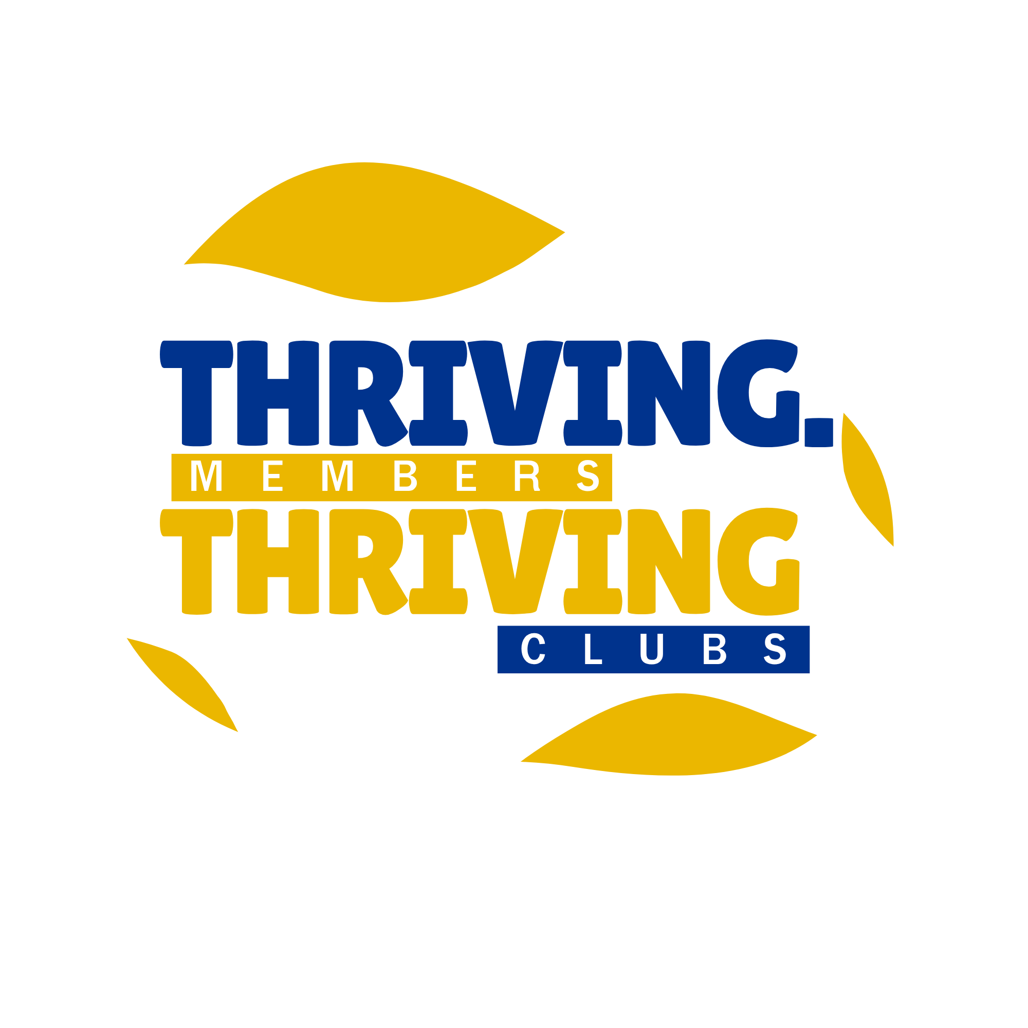 Thriving Members. Thriving Clubs.